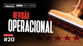 Trader na Prática | Revisão Operacional #20