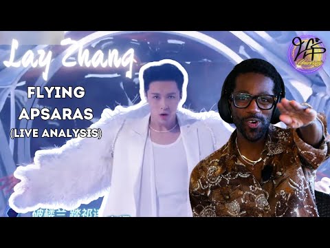 Lay Zhang - "Flying Apsara" (Live Performance) Analysis
