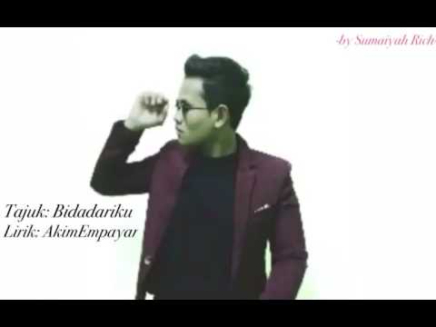 Bidadariku - (Akim Empayar)