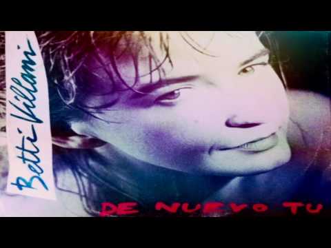 Betti Villani - De Nuevo Tu