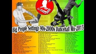 ♫Big People Settingz 90s Dancehall Mix January 2016 Buju Banton║Shabba Ranks║Beenie Man