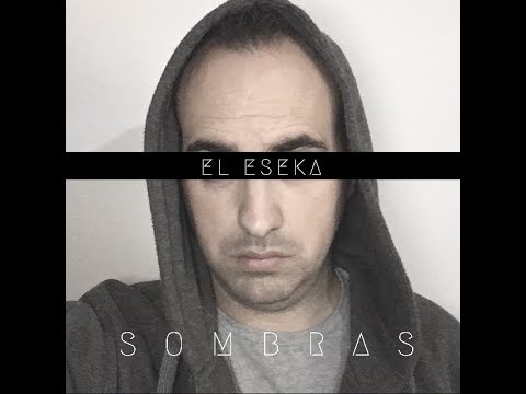 EL ESEKA - SOMBRAS (MIXTAPE COMPLETO 2017)