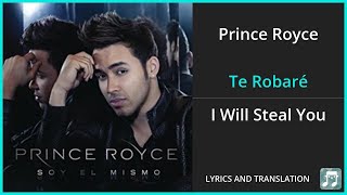 Prince Royce - Te Robaré Lyrics English Translation - Spanish and English Dual Lyrics  - Subtitles
