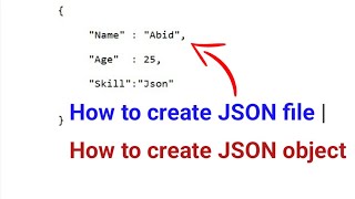 How to create JSON file | How to create JSON object