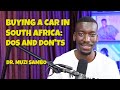 Dr  Muzi Sambo | BUYING A CAR IN SOUTH AFRICA, DO’S AND DON’TS