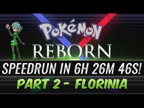 Pokemon Reborn E18 Speedrun in 6 hours, 26 minutes and 46 seconds [Part 2]