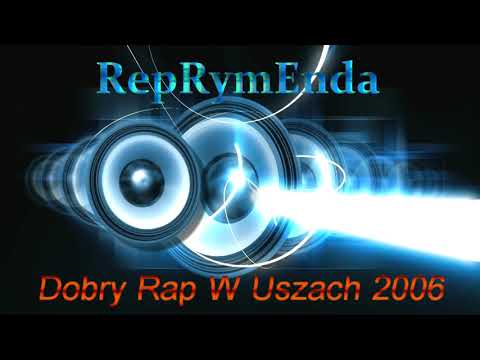 2RE RepRymEnda - Dobry Rap W Uszach 2006
