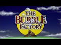 TriStar Pictures The Bubble Factory 1998