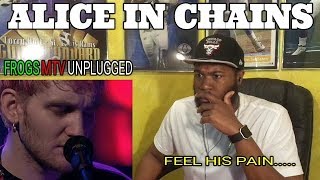 ITS SAD MAN... | Alice In Chains - Frogs (From MTV Unplugged) - REACTION