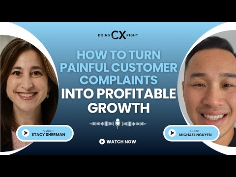 How To Turn Painful Customer Complaints Into Profitable Growth