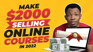 Make $2000/Monthly Selling Your Online Course | Step By Step Guide To Make Money From Online Courses
