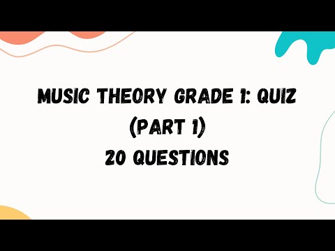 Music Theory Grade 1: Quiz (20 Questions) - Part 1