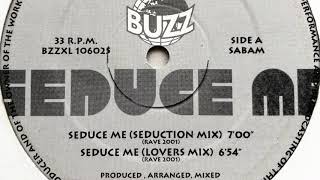 Rave 2001 - Seduce Me (Lovers Mix)