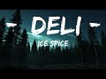 1HOUR Ice Spice Deli Lyrics Top Music Trending