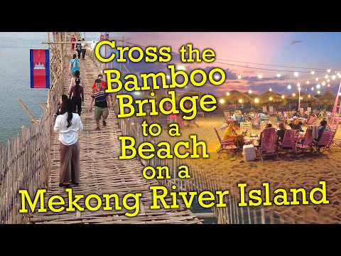 Kampong Cham - 2 Hrs from Phnom Penh - A Fun-Filled Weekend Trip!