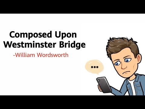 Composed Upon Westminster Bridge by William Wordsworth Line by Line Explanation and Analysis