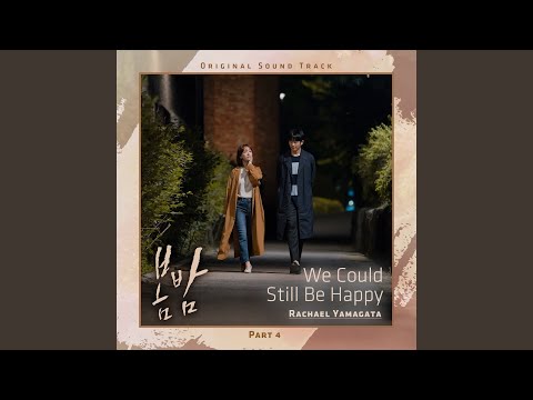 Video thumbnail for We Could Still Be Happy