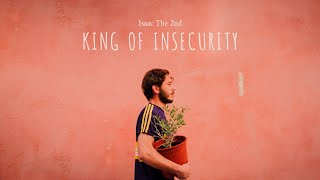 King of Insecurity Music Video