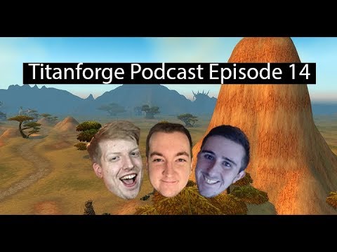Titanforge Podcast EP 14 w/ guest Squishei!