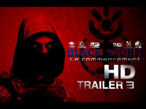Black Storm : le commencement, FINAL TRAILER OFFICIEL