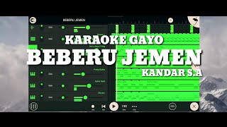 Download lagu KARAOKE GAYO - BEBERU JEMEN // KANDAR S.A mp3