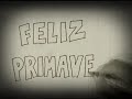 FELIZ PRIMAVERA LES DESEA CANAL 11 LA CUMBRE TV