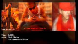 Hold Up - Clark Shield Feat. Southside Swaggers