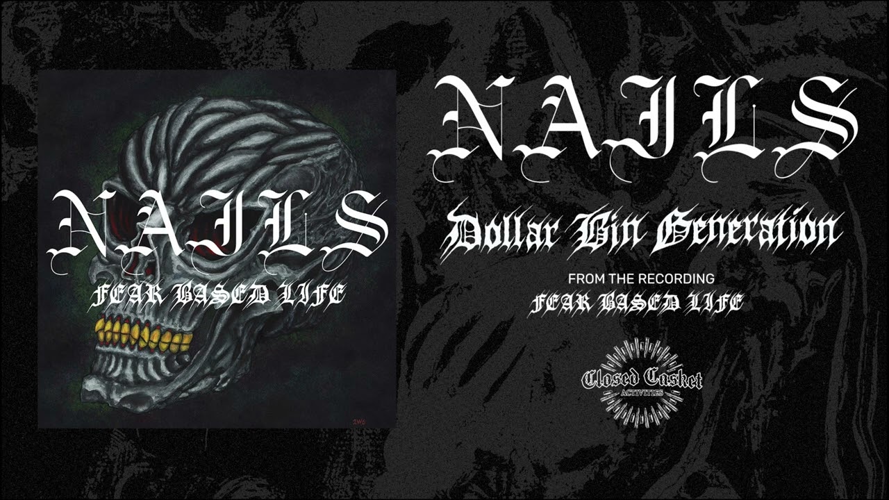 NAILS - Dollar Bin Generation (Official Audio) - YouTube
