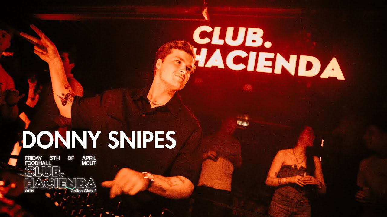 DONNY SNIPES at CLUB HACIENDA | MOUT Venlo | 05/04/24