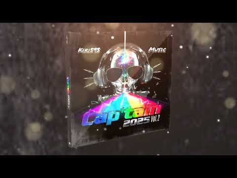 🔥🎵 🔊📀CAP'TAIN 2025 VOL.2📀🔊 ALBUM COMPLET🎵🔥