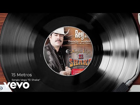 Sergio Vega "El Shaka" - 15 Metros (Versión Banda/Audio)