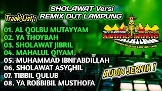 Download lagu TEMBANG SHOLAWAT Versi REMIX DUT LAMPUNG || AUDIO JERNIH SLOW BASS || Mixdut Andika Music mp3