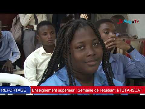 Enseignement supérieur : Semaine de l’étudiant à l’UTA-ISCAT