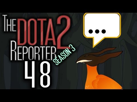 The DOTA 2 Reporter Ep. 48: A Band On