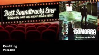 Mokadelic - Dust Ring - Gomorra (TV Series 2016)