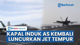 AS Luncurkan Jet Tempur dari Kapal Induk saat Operasi Blokade Pelabuhan Iran Terus Berlanjut