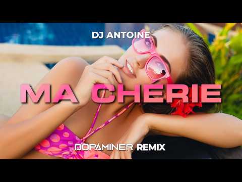 DJ Antoine ft. The Beatshakers - Ma Chérie (Dopaminer Remix)