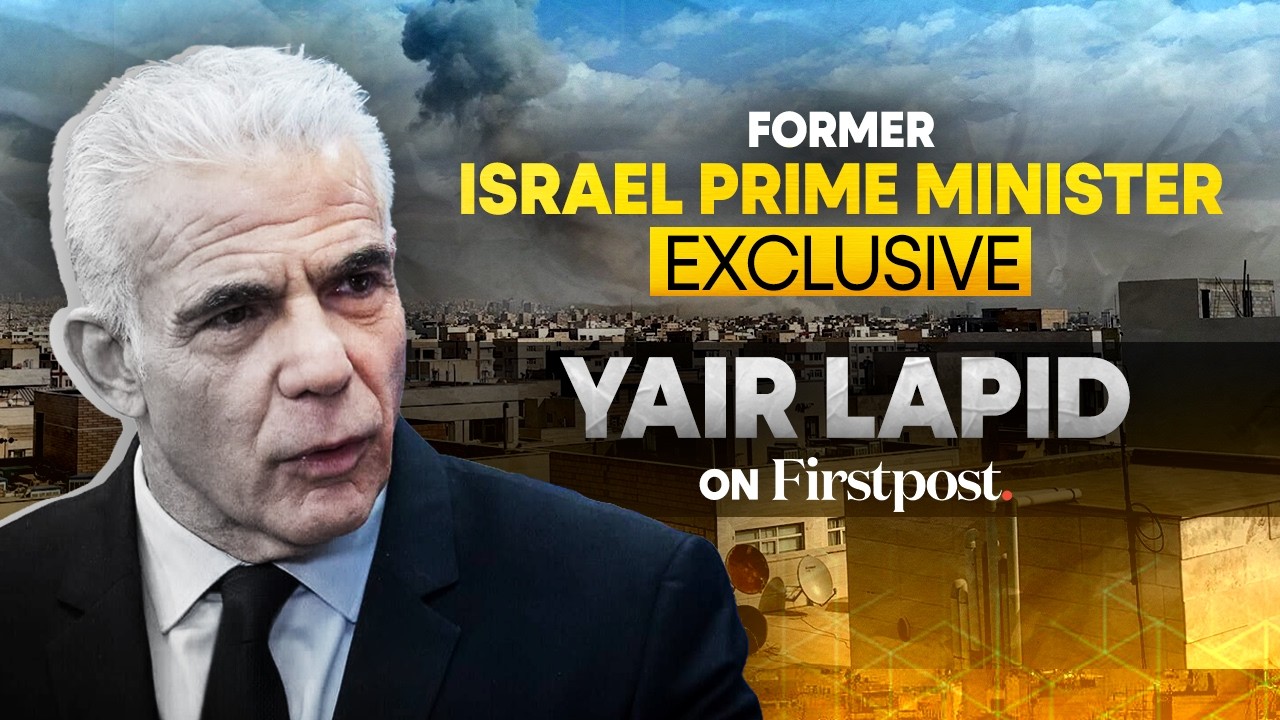 Israel-Iran War: Israel's ex-PM Yair Lapid backs "regime change" in Iran | FirstpostPov | N18G