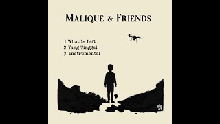 Download lagu Malique & Friends - What Is left / Yang Tinggal mp3