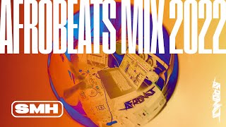Afrobeats Mix 2022 — SMH — Ruger, Oxlade, Crayon, Fireboy DML, Burna Boy, Asake, Kizz Daniel, Juls