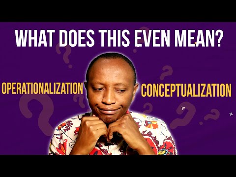 Operationalization and Conceptualization in qualitative research (clearly explained)