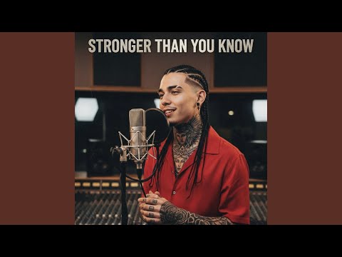 Stronger Than You Know”