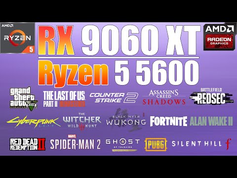 Ryzen 5 5600 + RX 9060 XT : Is This Combo Worth It? 15 Games Tested