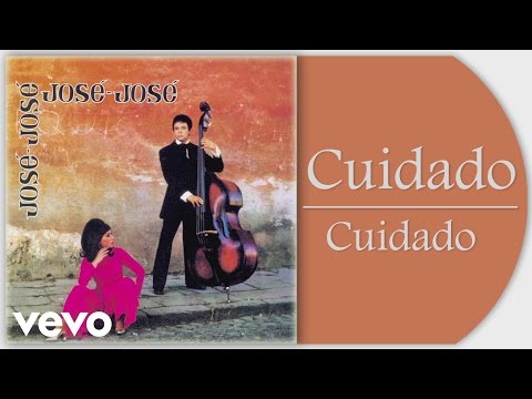 Cuidado - José José
