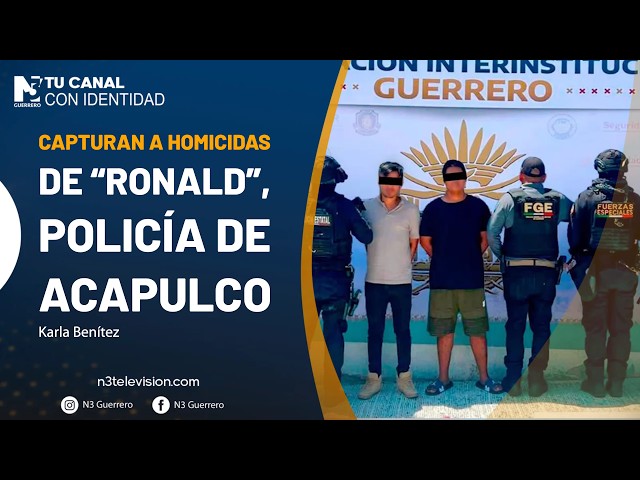 Capturan a homicidas de “Ronald”, policía de Acapulco