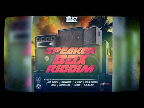 Mr. Bruckshut - "Speaker Box Riddim (2021) Mix" (DJ Sabz/Lion Eye Records)