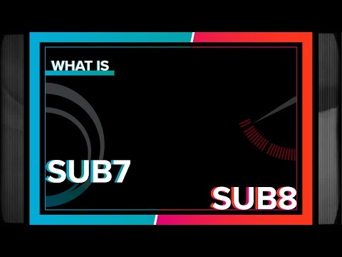 WHAT IS SUB7 SUB8?