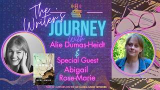 Abigail Rose-Marie And White Rabbit On The Writers Journey With Alie Dumas-Heidt