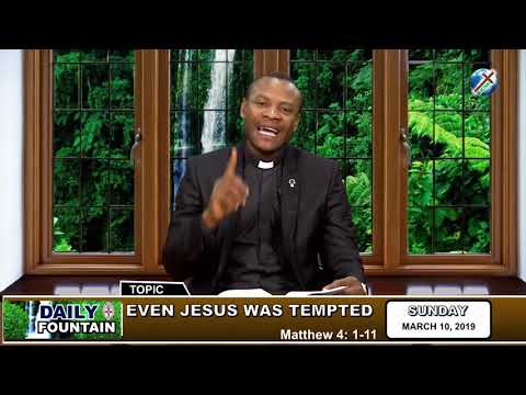 DAILY FOUNTAIN OF MARCH 10, 2019 - REV'D NELSON T. AKINWANDE