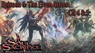 Soul Sacrifice Playthrough Ep 6: The Elven Queen